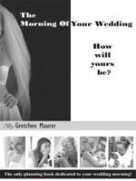 The Morning Of Your Wedding 1434339181 Book Cover