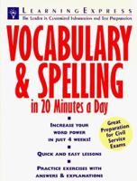 Vocabulary & Spelling in 20 Minutes a Day (Skill Builders for Test Takers) 1576850412 Book Cover