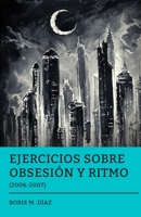 Ejercicios Sobre Obsesión y Ritmo 1954987013 Book Cover