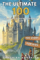 THE ULTIMATE 100 B0GVRZB8QF Book Cover