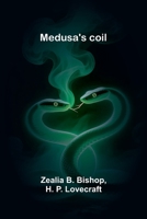 Medusa's coil 9374592835 Book Cover