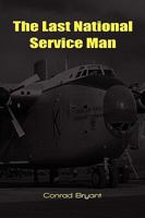 The Last National Service Man 1445253046 Book Cover
