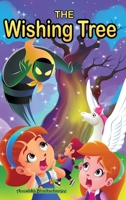 The Wishing Tree: An Adventure in Imagination Land 1990806015 Book Cover