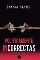 Políticamente Incorrectas 2 1517553385 Book Cover