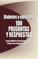 Diabetes y Ejercicio: 100 preguntas y respuestas 1426900198 Book Cover