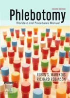 Phlebotomy: Worktext and Procedures Manual