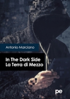 In The Dark Side. La Terra di Mezzo 883300029X Book Cover