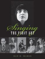 Singing: The First Art 0810857111 Book Cover
