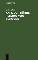 Karl der Kühne, Herzog von Burgund 311262937X Book Cover