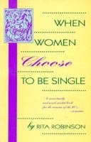When Women Choose to Be Single 0878771700 Book Cover