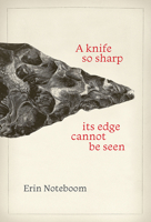 A knife so sharp its edge cannot be seen 1771316020 Book Cover