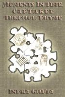 Moments in Time, Captured Through Rhyme 1595260382 Book Cover