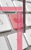 Swipe for Love B0DNSXJP6S Book Cover