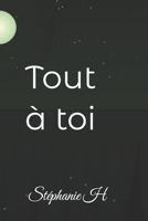 Tout à toi (French Edition) B0GWN8RFD9 Book Cover