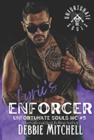 Lyric's Enforcer: Unfortunate Souls MC Book 5 B0BTRSYGL4 Book Cover