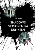 Shadows: Verloren im Dunkeln (German Edition) 3769368266 Book Cover