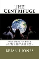 The Centrifuge 148187411X Book Cover