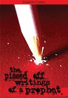The Pissed Off Writings of a Prophet 0982837917 Book Cover