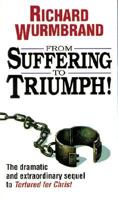 From Torture to Triumph 0825440610 Book Cover