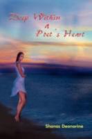 Deep Within a Poet's Heart 141846824X Book Cover