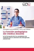 La función pedagógica del médico docente (Spanish Edition) 6139406102 Book Cover