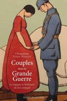 Couples Dans La Grande Guerre. Le Tragique Et l'Ordinaire Du Lien Conjugal 2251445102 Book Cover