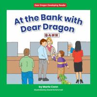 At the Bank with Dear Dragon B0GN61KVP9 Book Cover