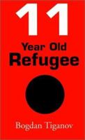 11 Year Old Refugee 0595172784 Book Cover