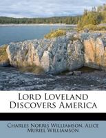 Lord Loveland Discovers America 1523712155 Book Cover