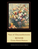 Vase of Chrysanthemums: Renoir Cross Stitch Pattern 1548249270 Book Cover