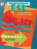 ESL Reading and Spelling: Games, Puzzles, and Inventive Exercises 0865304882 Book Cover