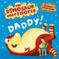 The Dinosaur that Pooped Daddy!: A Counting Book 1782956395 Book Cover