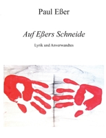Auf Eßers Schneide: Lyrik und Anverwandtes 3752828978 Book Cover