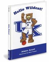 Hello Wildcat! 1932888330 Book Cover