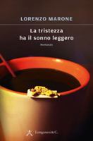 La tristeza tiene el sueño ligero (Narrativa) 8830443565 Book Cover