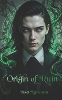 Origin of Ruin: Novella (The Between Us Series) B0GTB7L64Y Book Cover