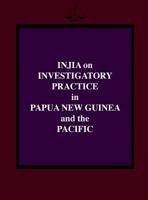 Injia on Investigatory Practice in Papua New Guinea and the Pacific 9980945990 Book Cover