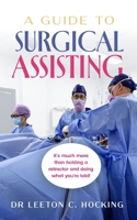 A Guide to Surgical Assisting 1764428218 Book Cover