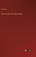 After the Ball. And other Poems 3385376246 Book Cover
