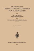 Die Theorie der Destillation und Extraktion von Flussigkeiten 3540016384 Book Cover