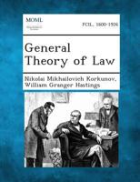 General Theory of Law 1287359159 Book Cover