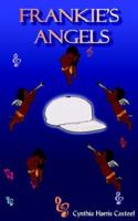 Frankie's Angels 1420838989 Book Cover