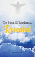 The Book Of Revelation Revealed B0B62G5W7Q Book Cover