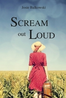 Scream Out Loud 1312982713 Book Cover