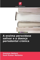A enzima peroxidase salivar e a doença periodontal crónica (Portuguese Edition) 6630009673 Book Cover