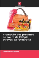 Promoção dos produtos de couro da Etiópia através da fotografia (Portuguese Edition) 6208552745 Book Cover