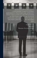 Election Laws of the State of Montana, 1971 Supplement: Containing Constitutional Amendments Proposed and Approved Since Publication of the 1970 Editi 1021504912 Book Cover