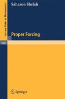 Proper Forcing 3540115935 Book Cover