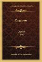 Organon: Graece (1846) 1120335248 Book Cover