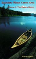 Boundary Waters Canoe Area: The Eastern Region 0899971245 Book Cover